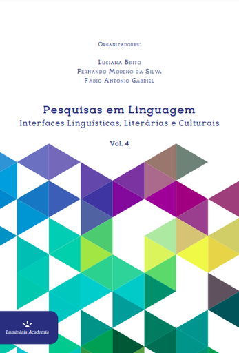 Pesquisas em Linguagens: interfaces linguísticas, literárias e culturais. Vol. IV
