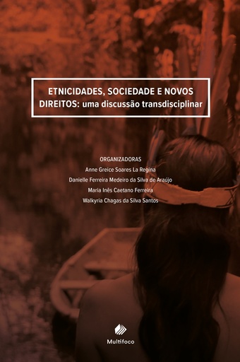 Etnicidades, sociedade e novos direitos: uma discussão transdisciplinar