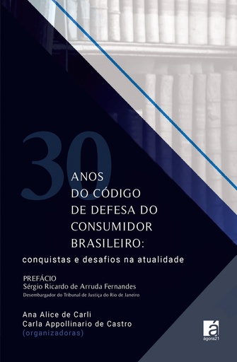 30 anos do Código de Defesa do Consumidor Brasileiro: Conquistas e desafios na atualidade 