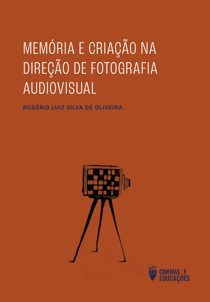 Memória e criação na direção de fotografia audiovisual