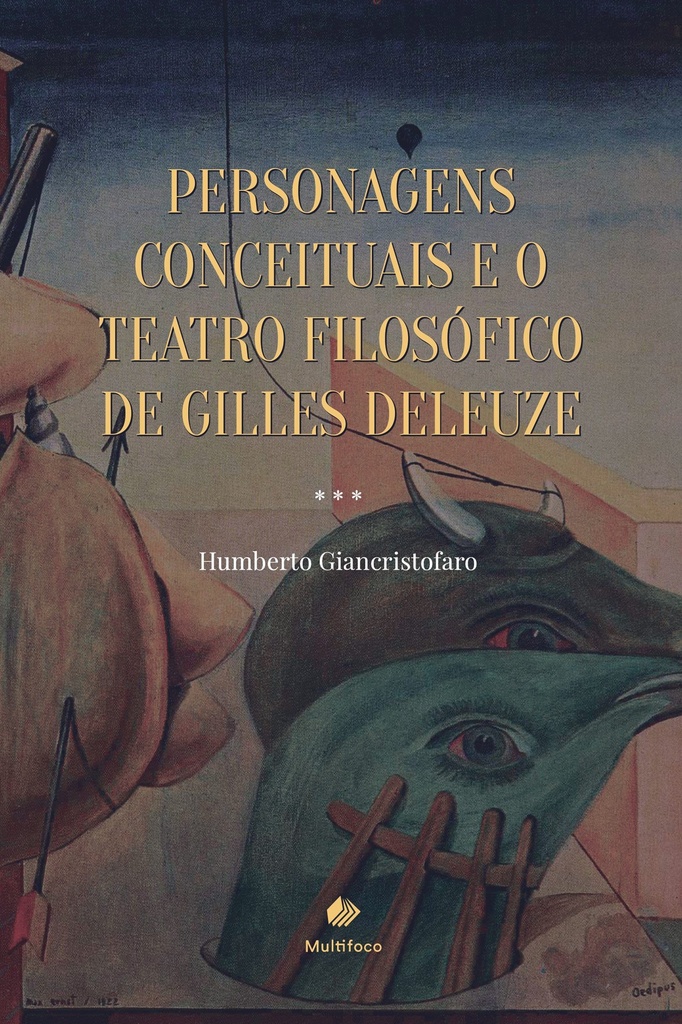Personagens Conceituais e o teatro filosófico de Gilles Deleuze