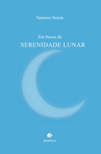 Em busca da serenidade lunar