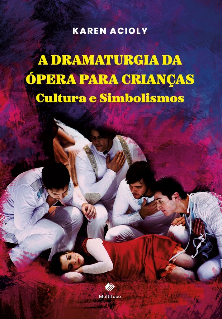A Dramaturgia da ópera para crianças: Cultura e Simbolismos