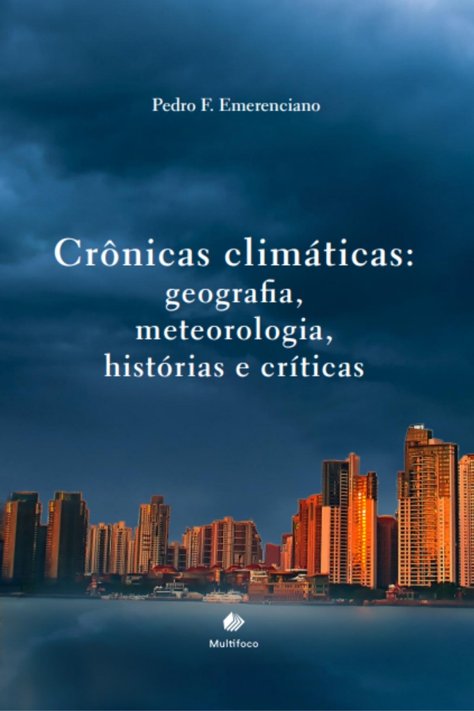Crônicas climáticas: geografia, meteorologia, histórias e críticas