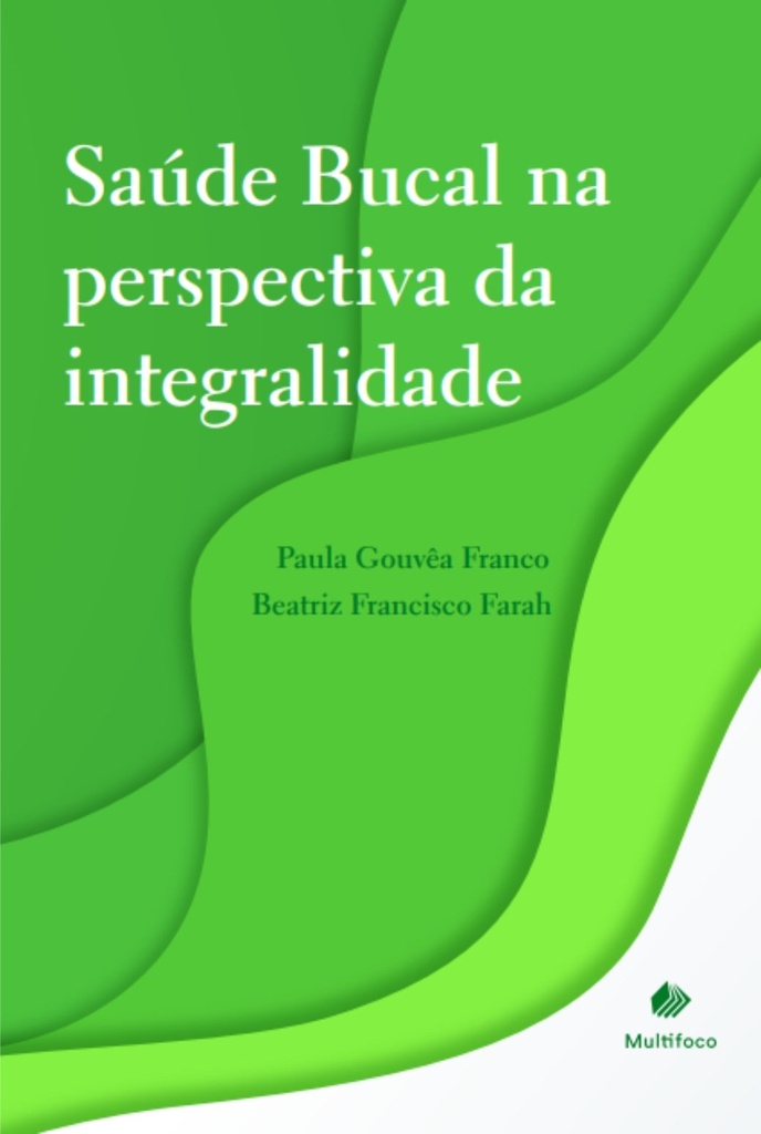 Saúde Bucal na perspectiva da integralidade