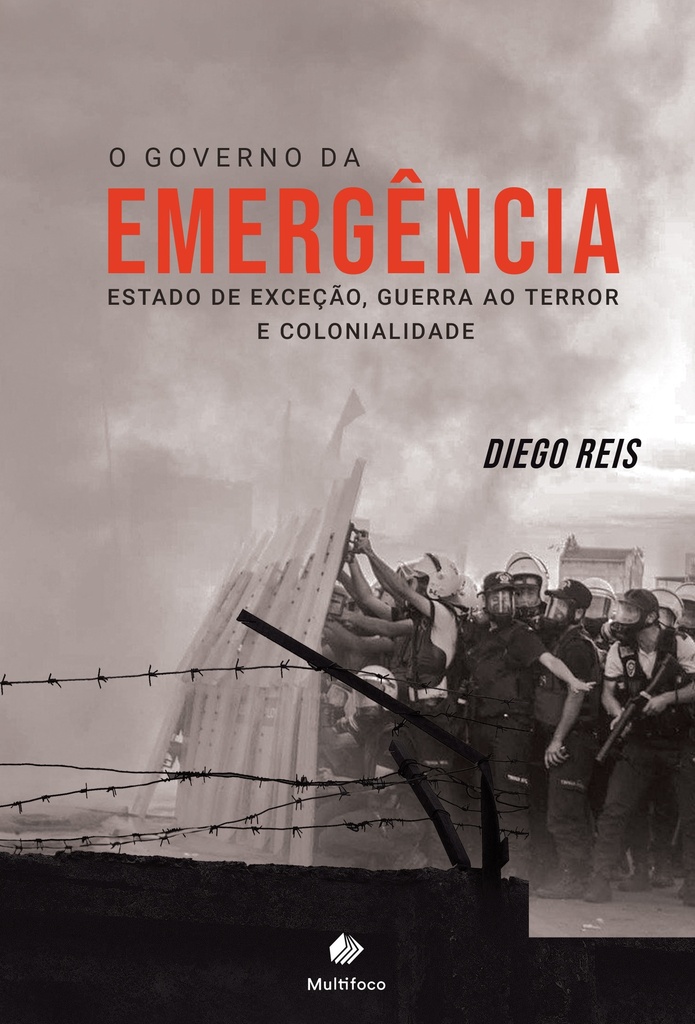 O governo da emergência: estado de exceção, guerra ao terror e colonialidade