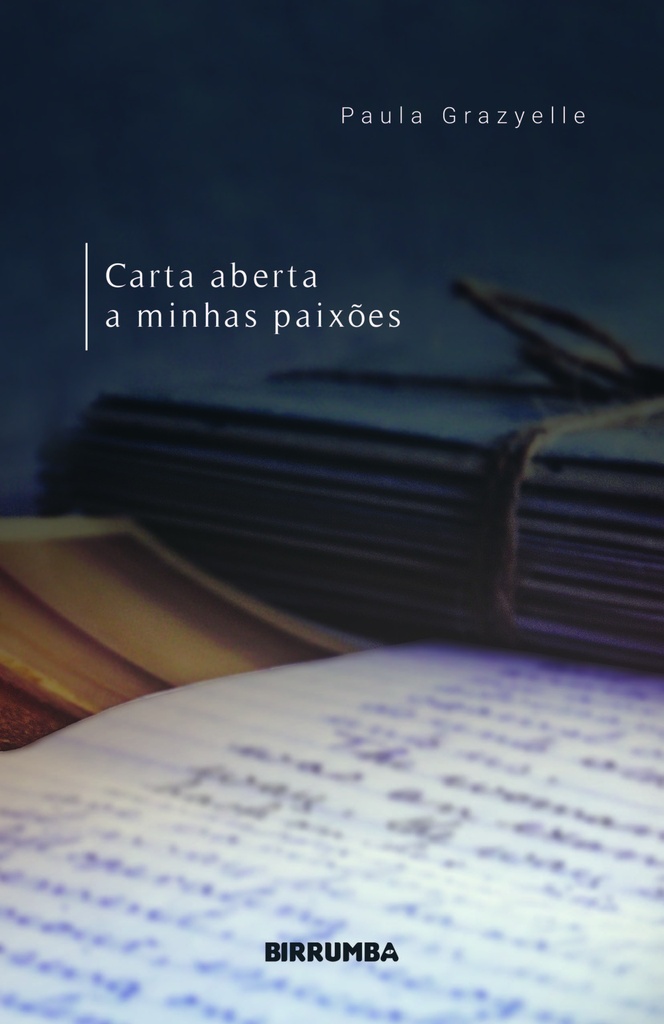 Carta aberta a minhas paixões