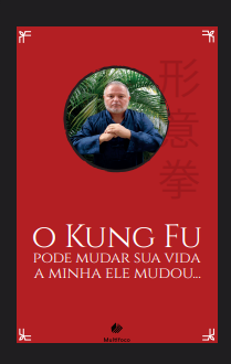 O Kung Fu pode mudar a sua vida
