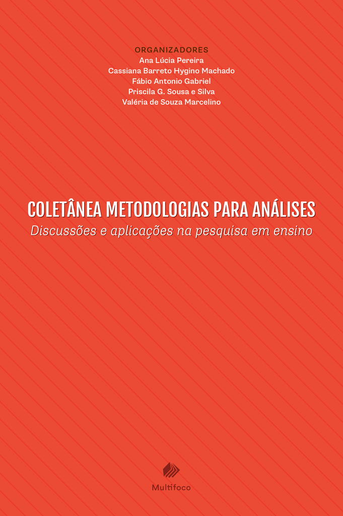 COLETÂNEA METODOLOGIAS PARA ANÁLISES: Discussões e aplicações na pesquisa em ensino
