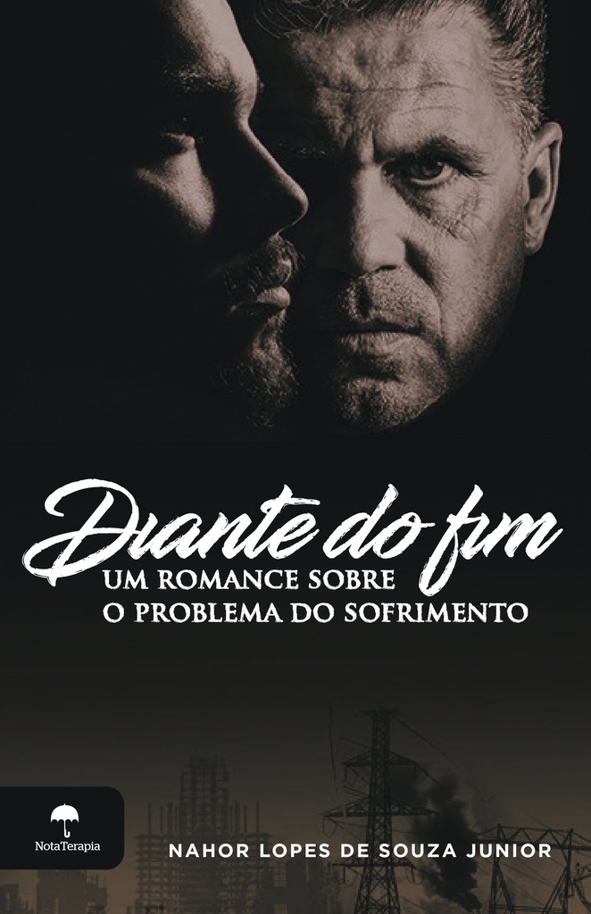 Diante do Fim: um romance sobre o problema do sofrimento