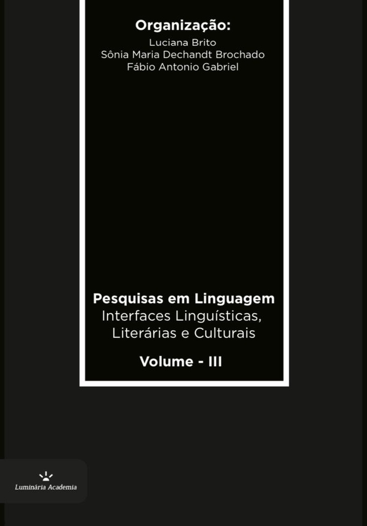 Pesquisas em Linguagem: 
Interfaces Linguísticas, Literárias e Culturais. Vol. 3
