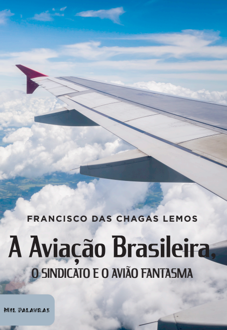 A aviação brasileira, o sindicato e o avião fantasma