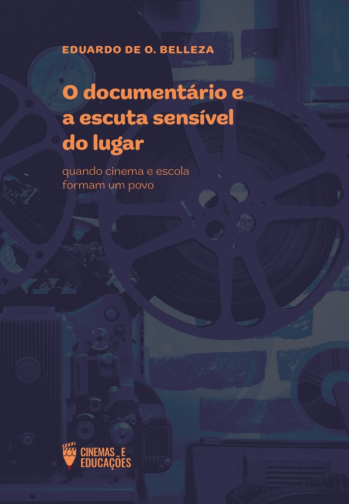 O documentário e a escuta sensível do lugar: quando cinema e escola formam um povo
