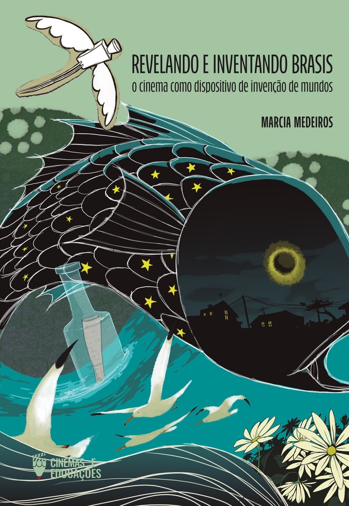 Revelando e Inventando Brasis: o cinema como dispositivo de invenção de mundos