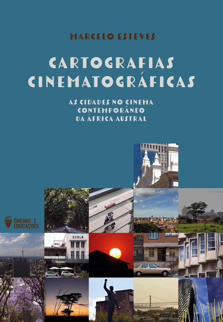 Cartografias cinematográficas: as cidades no cinema contemporâneo da África Austral