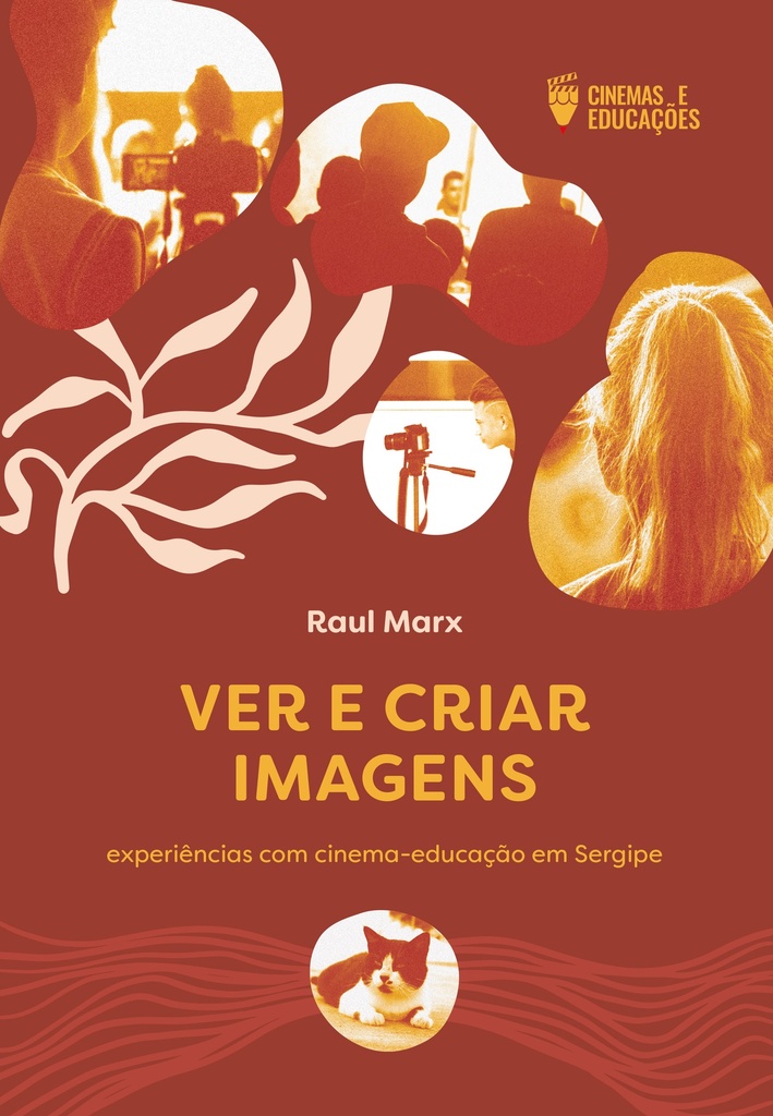 Ver e criar imagens: experiências com cinema-educação em Sergipe