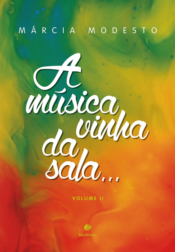 A música vinha da sala. vol. 2. 