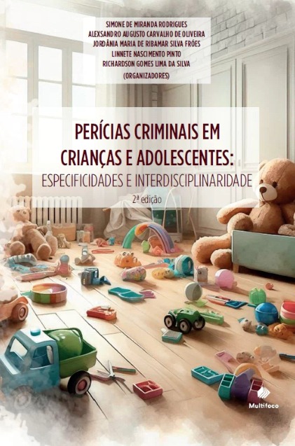 Perícias criminais em crianças e adolescentes: especificidades e interdisciplinaridade
