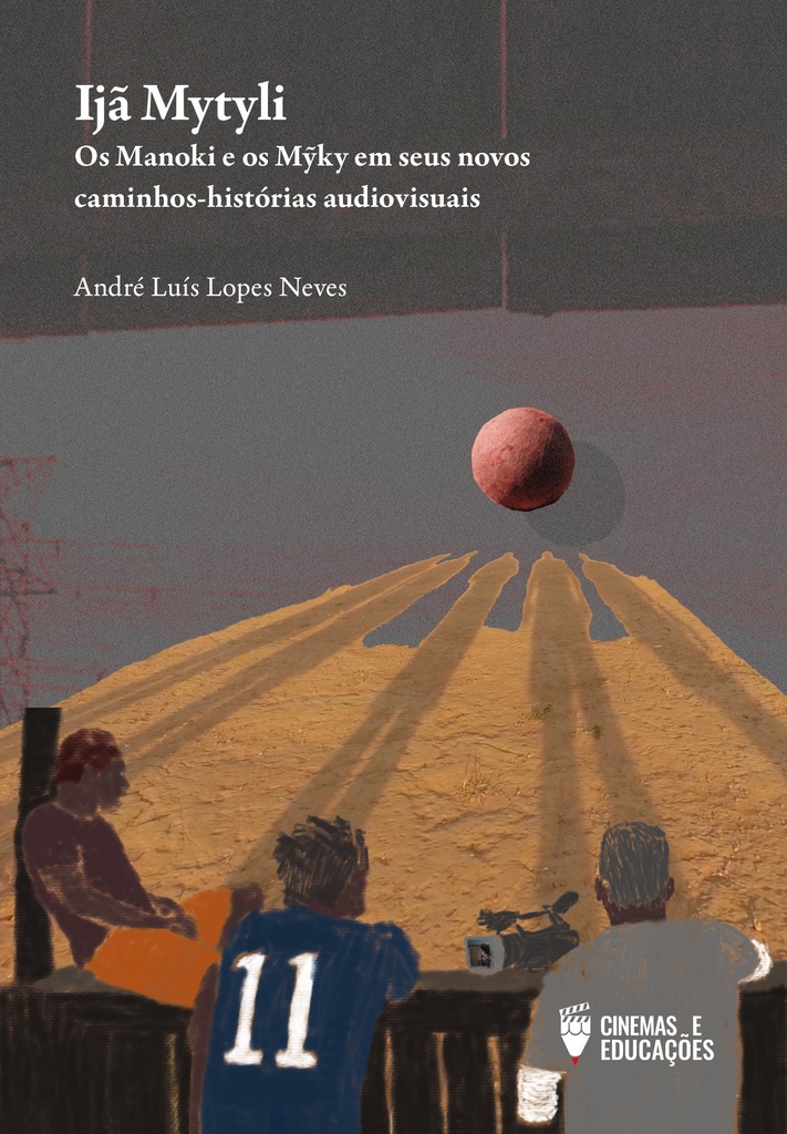 Ijã Mytyli: Os Manoki e os Mỹky em seus novos caminhos-histórias audiovisuais