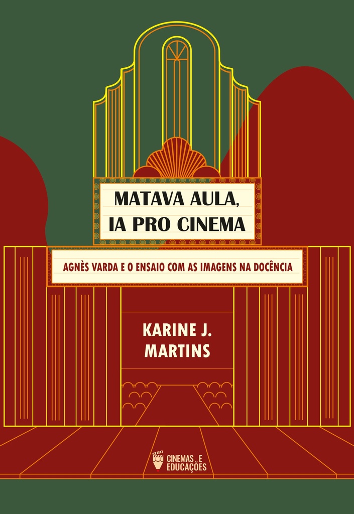 “Matava aula, ia pro cinema”: Agnès Varda e o ensaio com as imagens na docência