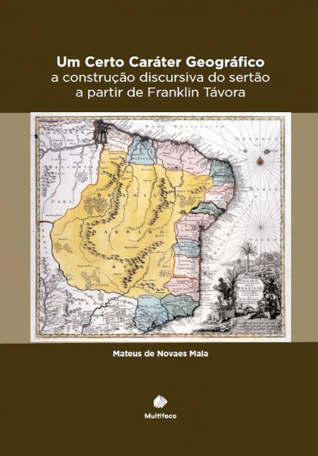Pré-venda | Um Certo Caráter Geográfico: a construção discursiva do sertão a partir de Franklin Távora