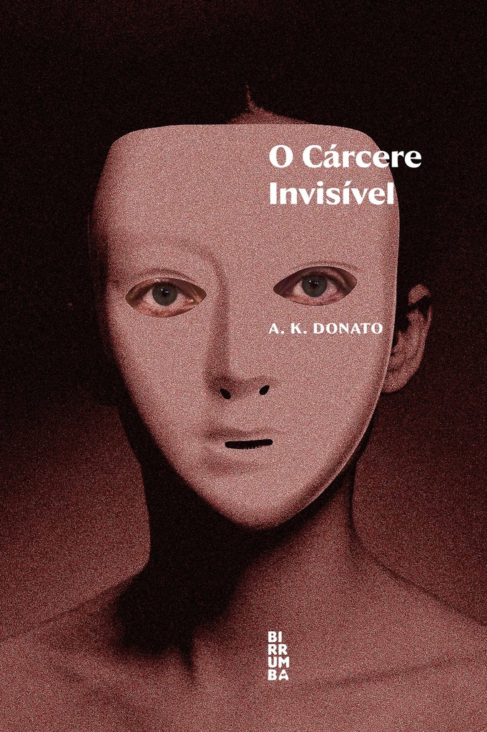 O cárcere invisível 