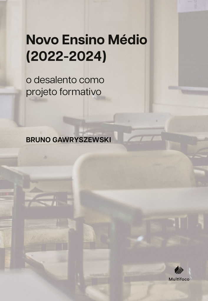 Novo Ensino Médio (2022-2024): o desalento como projeto formativo