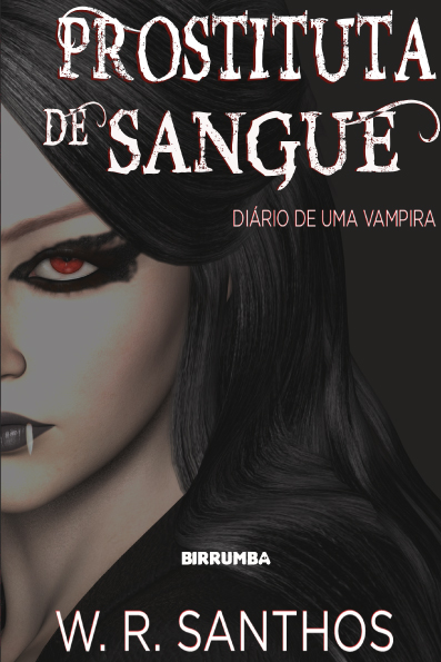  Prostituta de Sangue - Diário de uma Vampira