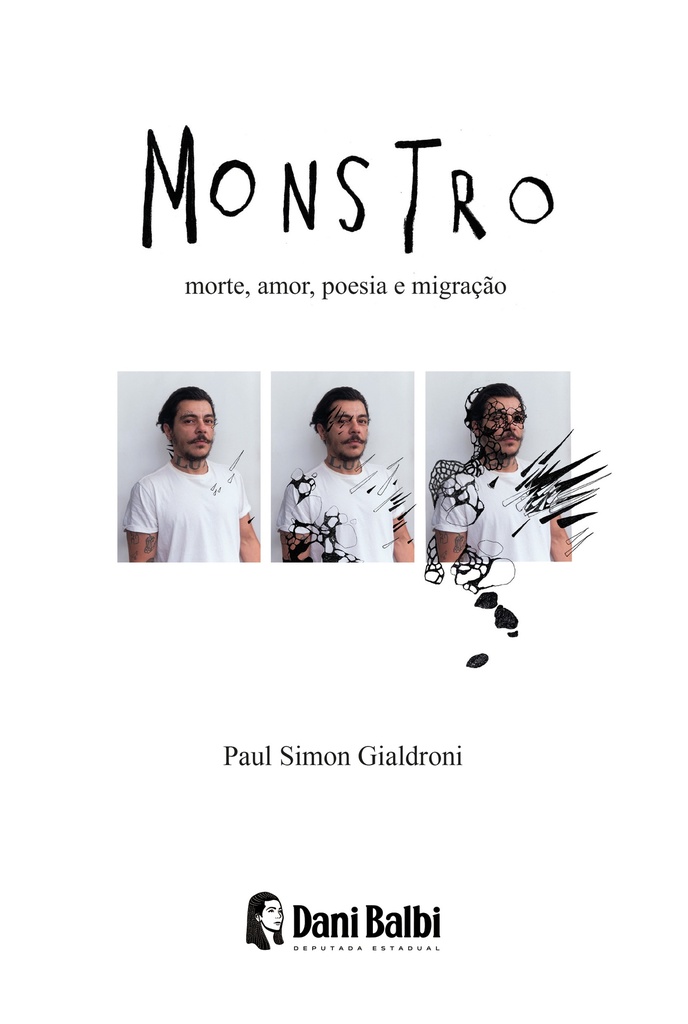 Monstro: Morte, amor, poesia e migração