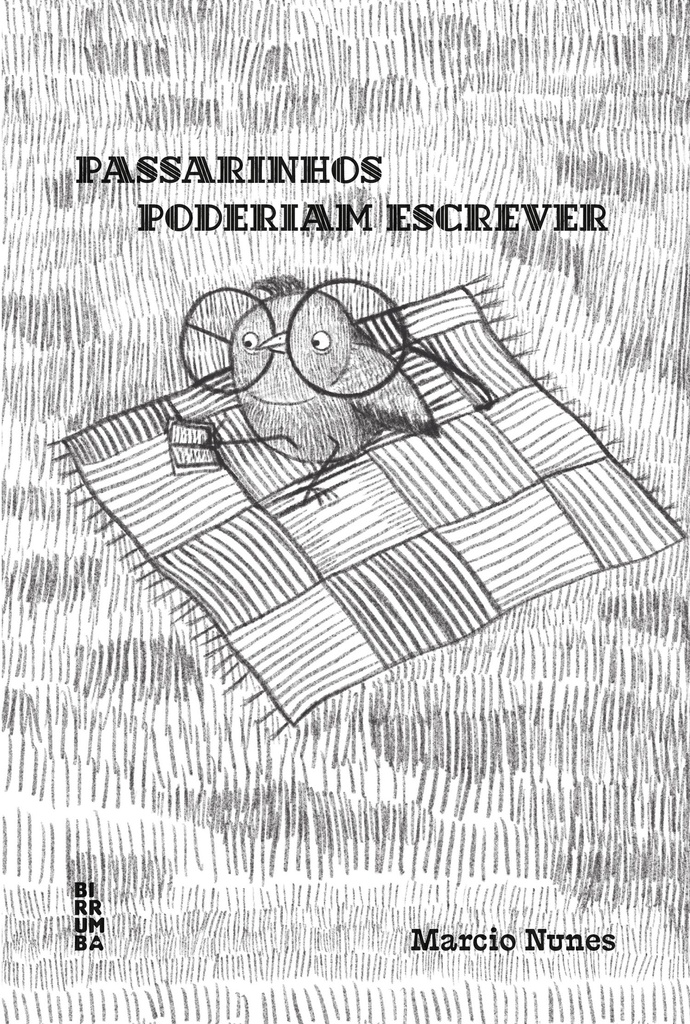 Passarinhos poderiam escrever