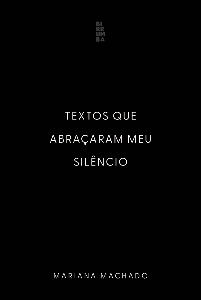 Textos que abraçaram meu silêncio