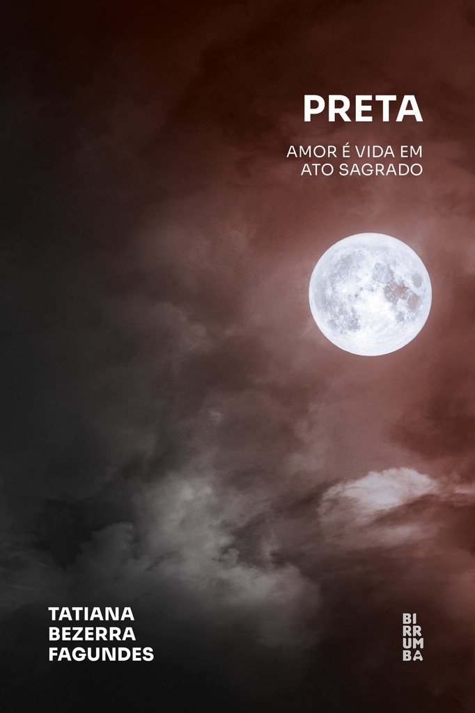 Preta: amor é vida em ato sagrado