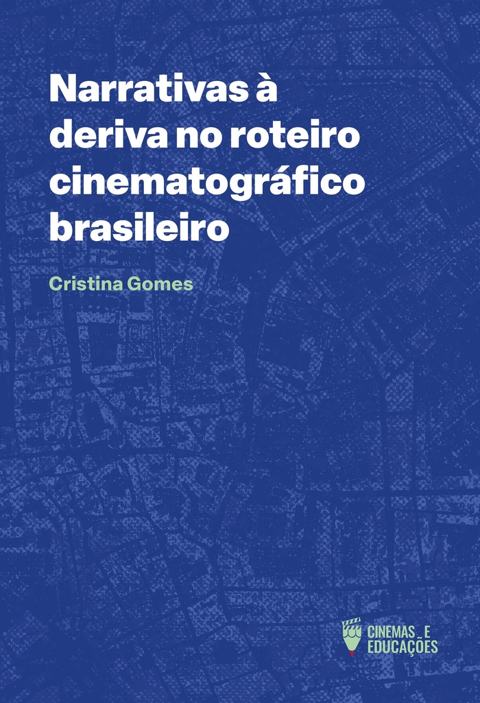 Narrativas à deriva no roteiro cinematográfico brasileiro