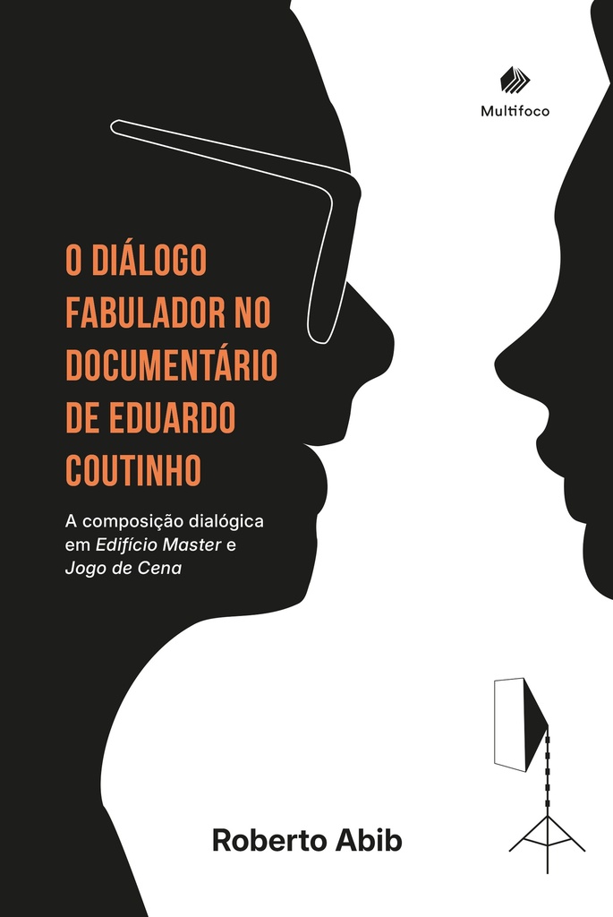 O diálogo fabulador no documentário de Eduardo Coutinho