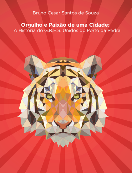 Orgulho e Paixão de uma Cidade: A História do G.R.E.S. Unidos do Porto da Pedra