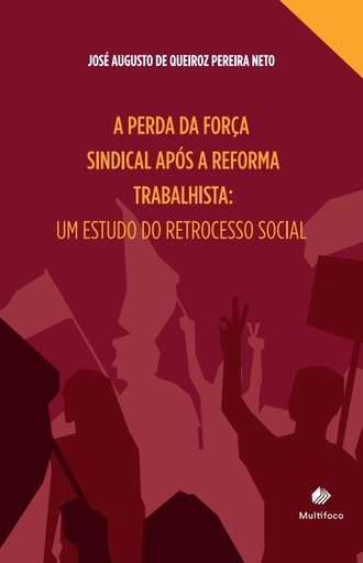 A perda da força sindical após a reforma trabalhista