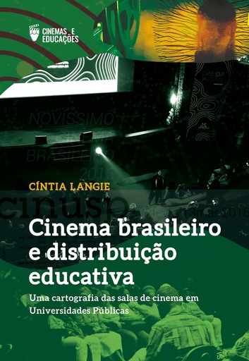 CINEMA BRASILEIRO E DISTRIBUIÇÃO EDUCATIVA: Uma cartografia dos cinemas localizados em Universidades Públicas