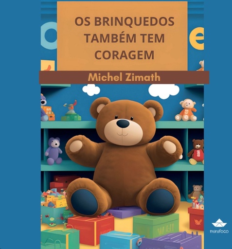 Os brinquedos também tem coragem