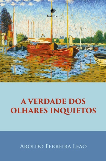 A verdade dos olhares inquietos