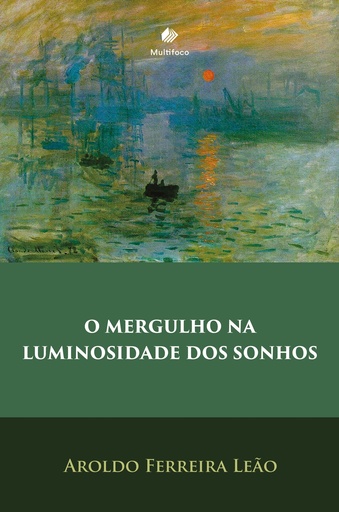 O mergulho na luminosidade dos sonhos