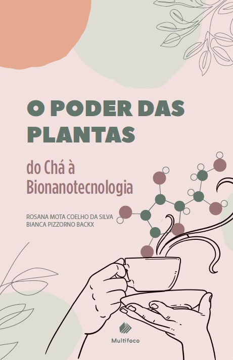 O Poder das Plantas: do chá à bionanotecnologia | Editora Multifoco