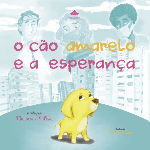 O Cão Amarelo e a Esperança