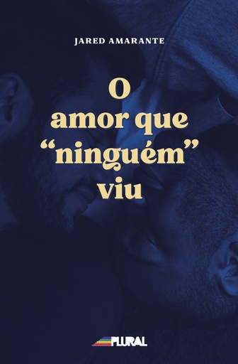 O amor que "ninguém" viu