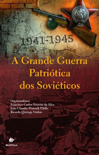 A Grande Guerra Patriótica dos Soviéticos