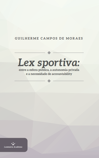 Lex sportiva: entre a esfera pública, a autonomia privada e a necessidade de accountability