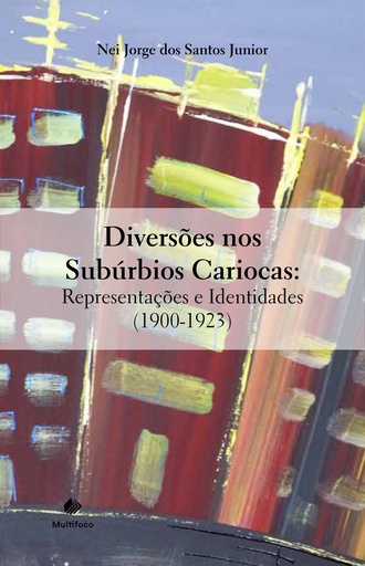  Diversões nos subúrbios cariocas: representações e identidades (1900-1923)