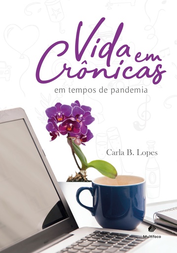 Vida em Crônicas - Em Tempos de Pandemia