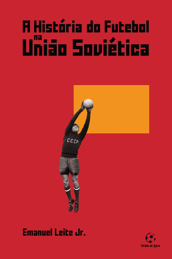 A história do futebol na União Soviética