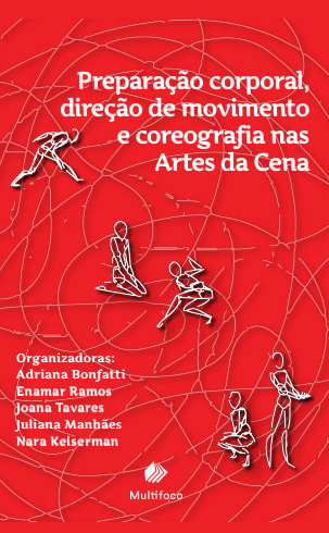 Preparação Corporal, direção de movimentos e coreografias nas Artes da Cena