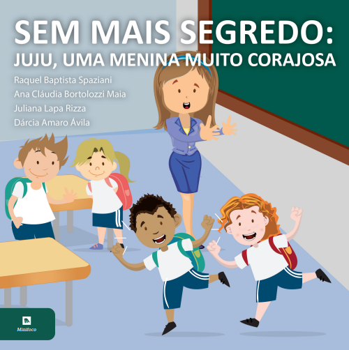 Sem mais segredo: Juju, uma menina muito corajosa